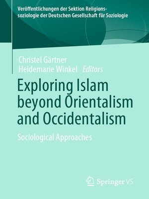 cover image of Exploring Islam beyond Orientalism and Occidentalism